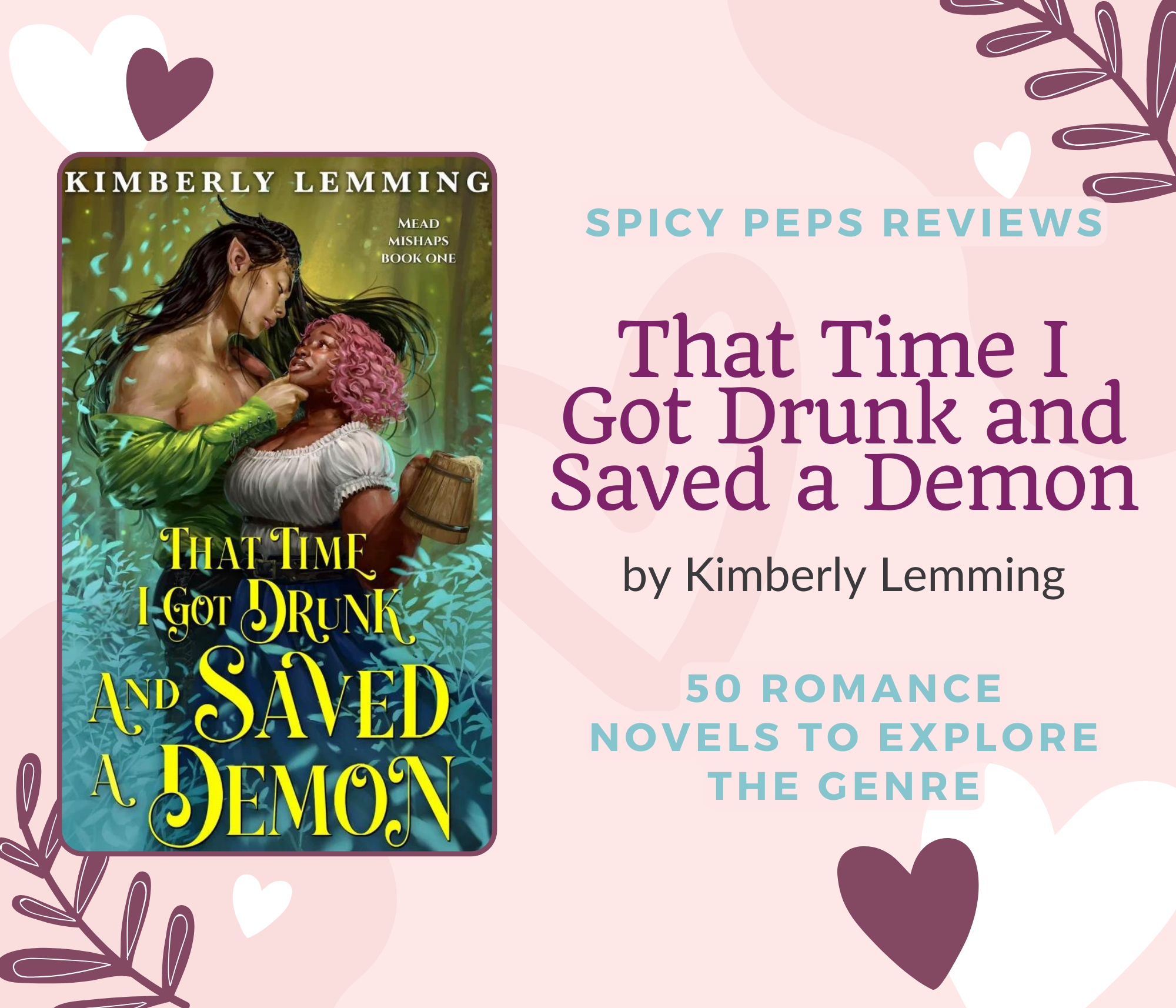 That Time I Got Drunk and Saved a Demon by Kimberly Lemming
