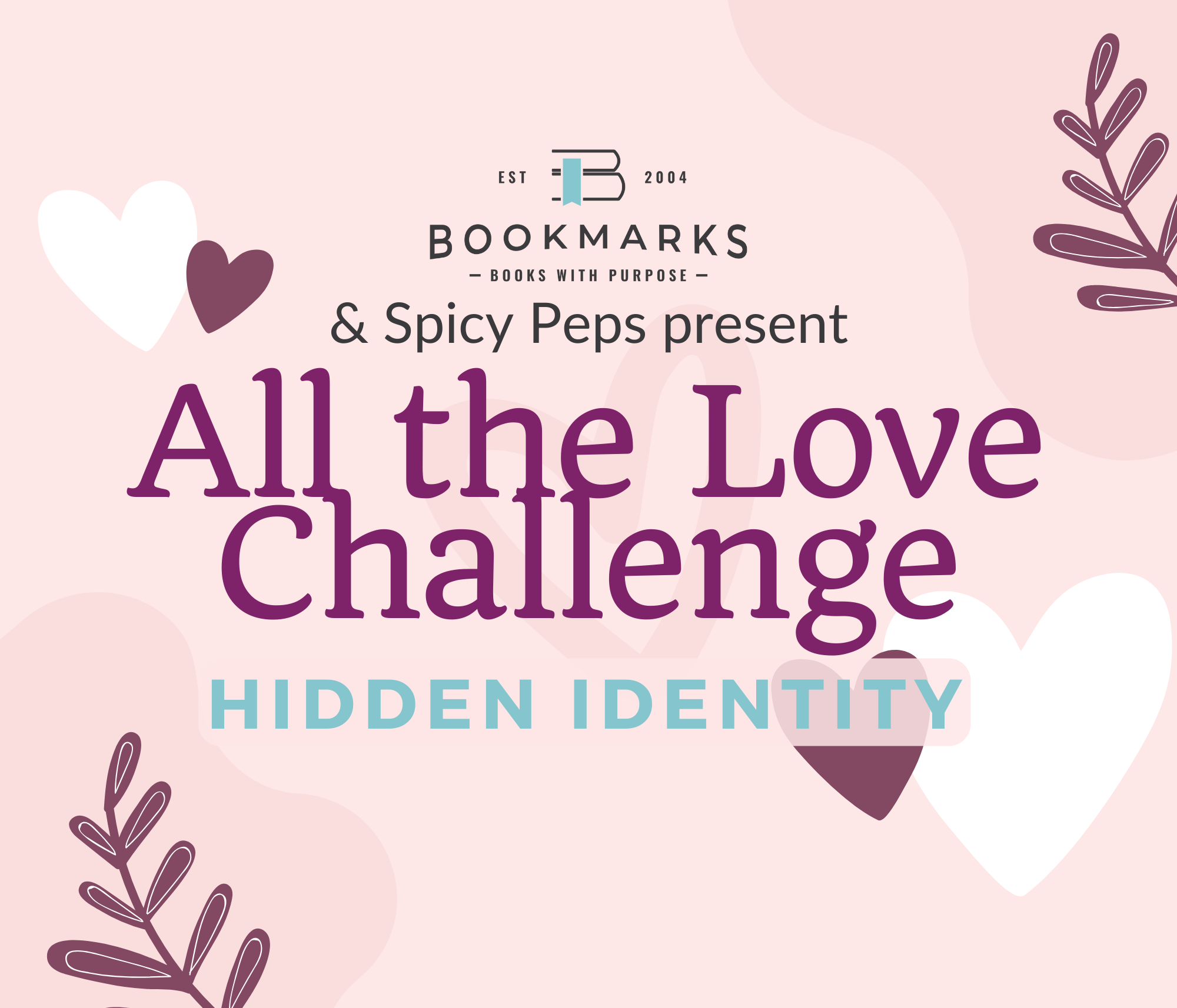 All the Love: Hidden Identity